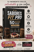 Sabores Fit Pro – 50 Recetas Dulces Sin TACC y Altas en Proteínas